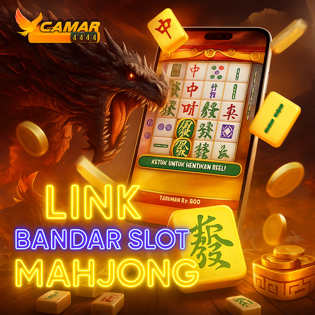 CAMAR4444 | Bandar Slot Mahjong Terbaik dengan Bonus Garansi Terbesar